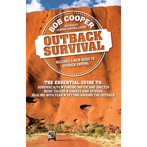 BOB COOPER SURVIVAL Bob Cooper Outback Survival Book