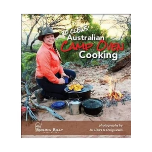 Australian Camp Oven Cooking by Jo Clews