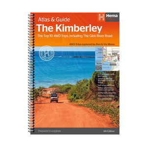The Kimberley Atlas & Guide by HEMA